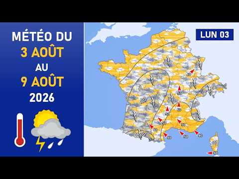 Météo du Lundi 3 au Dimanche 9 Août 2026